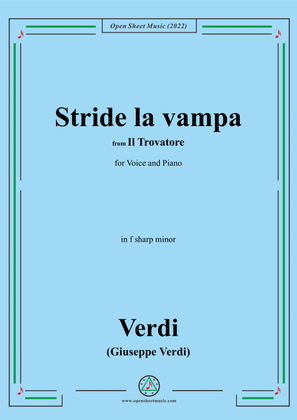 Verdi-Stride la vampa,from 'Il Trovatore',in f sharp minor, for Voice and Piano