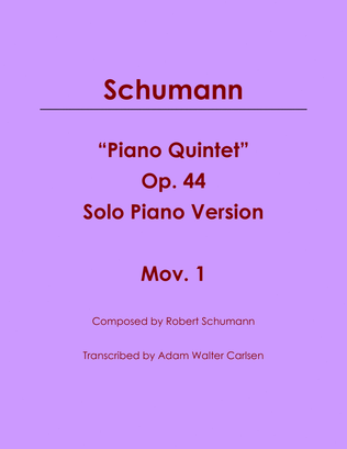 Piano Quintet Op. 44 Mov. 1