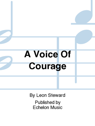 A Voice Of Courage
