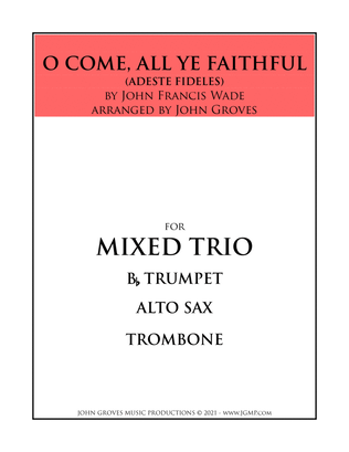 Book cover for O Come, All Ye Faithful - Trumpet, Alto Sax, Trombone (Trio)