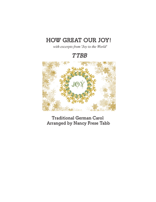How Great Our Joy with excerpts from 'Joy to the World' arranged for TTBB Choir