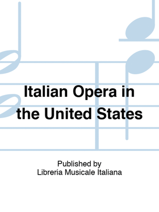 Italian Opera in the United States