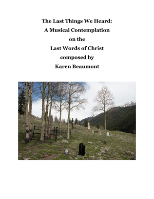 The Last Things We Heard: A Contemplation on the Last Words of Christ