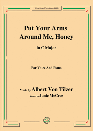 Albert Von Tilzer-Put Your Arms Around Me.Honey,in B Major,for Voice&Piano