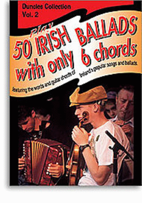 Book cover for Play Fifty Irish Ballads With Only Six Chords: Volume Two
