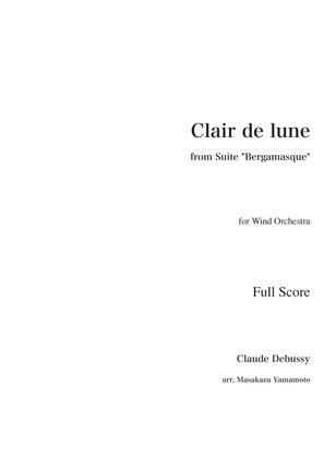 Clair de Lune (Moonlight) [Arrangement for concert band] - Score Only
