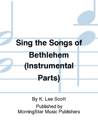 Book cover for Sing the Songs of Bethlehem (String and Harp Parts)