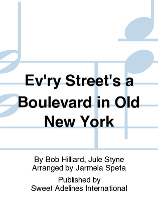 Book cover for Ev'ry Street's a Boulevard in Old New York