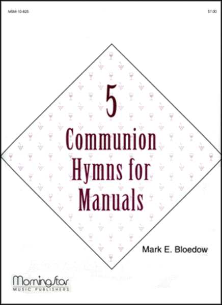 Five Communion Hymns for Manuals