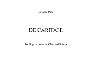 De Caritate for Soprano voice (or Oboe solo) and Strings