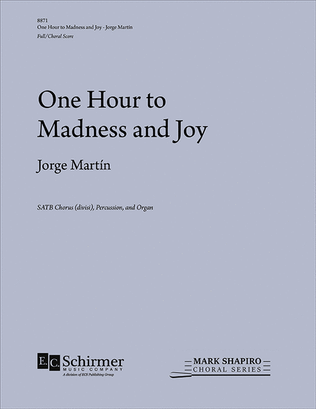 Book cover for One Hour to Madness and Joy (Full/Choral Score)