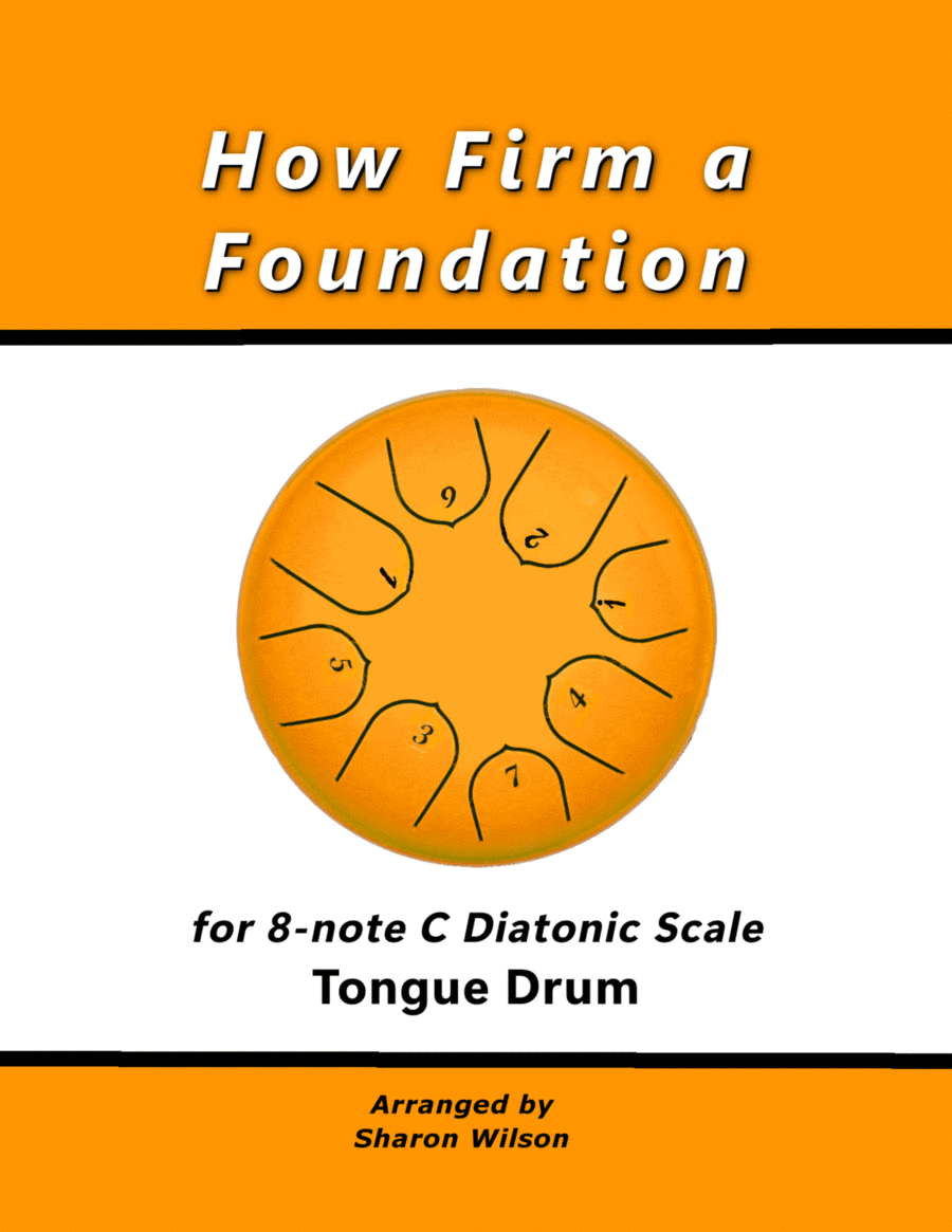 How Firm a Foundation (for 8-note C major diatonic scale Tongue Drum) image number null