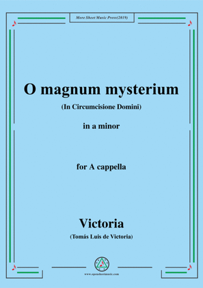 Victoria-O magnum mysterium,in a minor,for A cappella