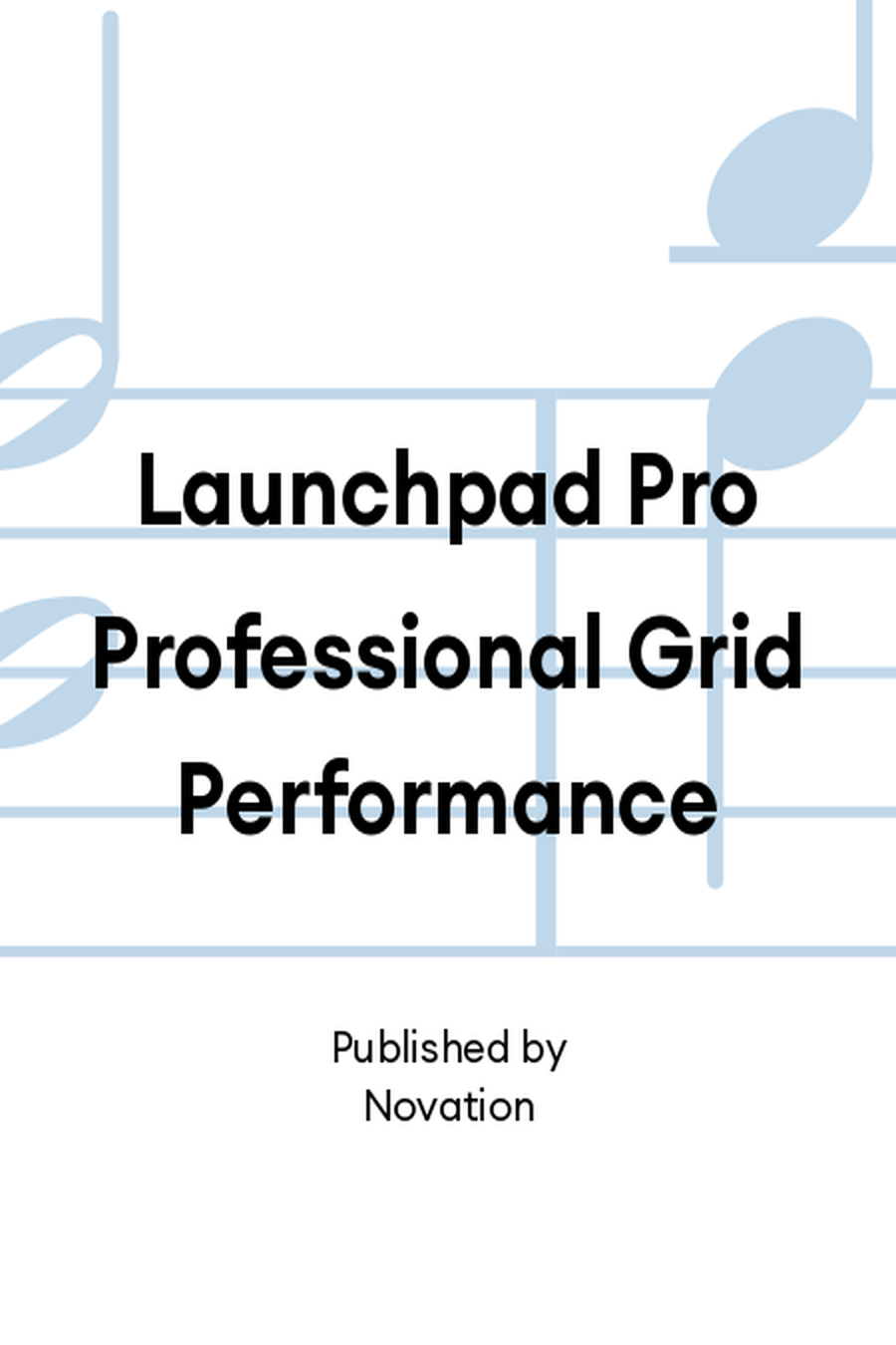 Launchpad Pro Professional Grid Performance School and Community scores gallery preview page 1