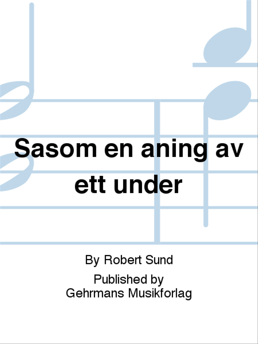 Sasom en aning av ett under