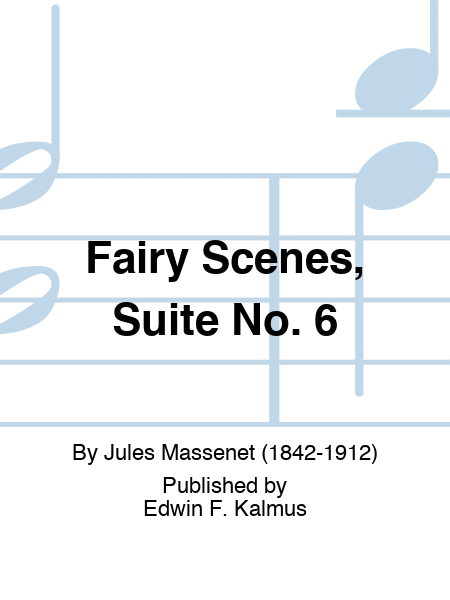 Fairy Scenes, Suite No. 6