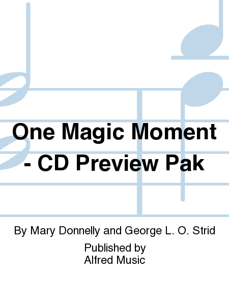 One Magic Moment: A Musical Play for Young Teens