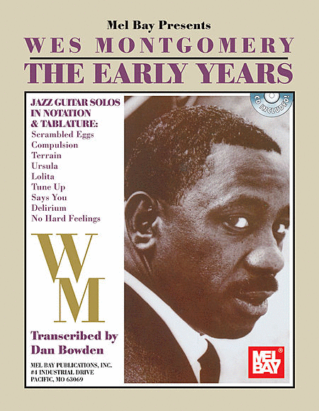 Wes Montgomery: The Early Years