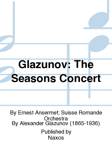 Glazunov: The Seasons Concert