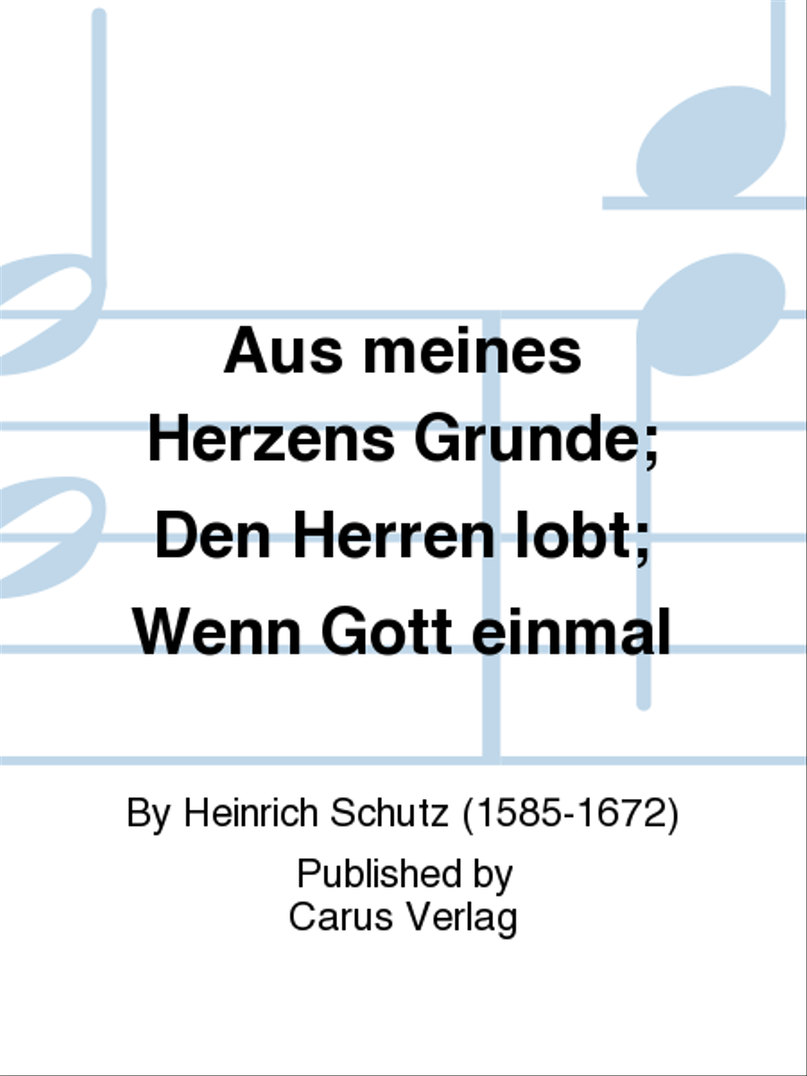 Aus meines Herzens Grunde; Den Herren lobt; Wenn Gott einmal Score scores gallery preview page 1