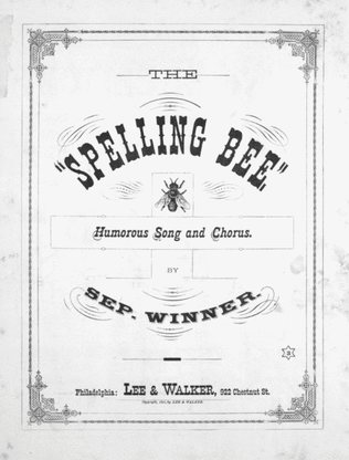 The Spelling Bee. Humorous Song and Chorus
