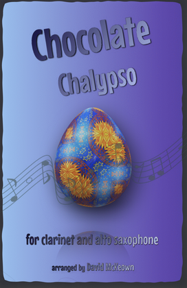 Book cover for The Chocolate Chalypso for Clarinet and Alto Saxophone Duet