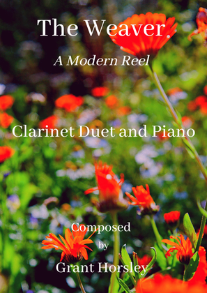 Book cover for "The Weaver" - A Modern Reel for Clarinet Duet and Piano