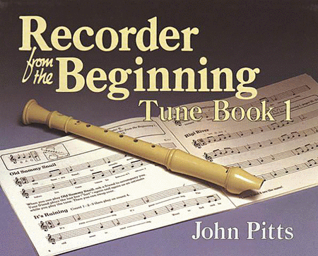 Recorder from the Beginning – Book 1