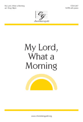 Book cover for My Lord, What a Morning