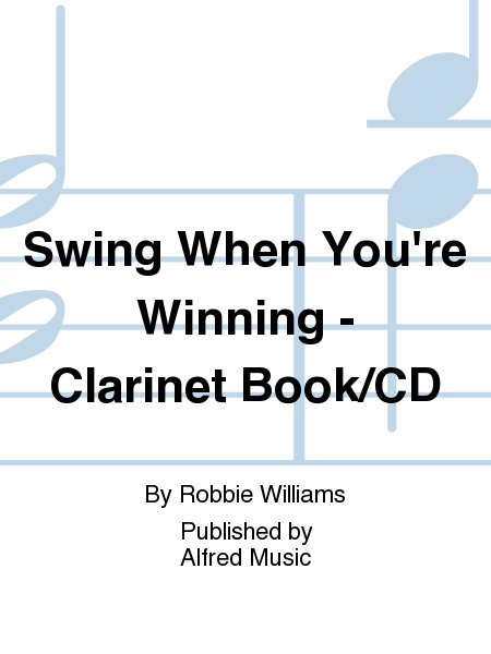 Swing When You're Winning - Clarinet Book/CD