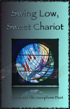Book cover for Swing Low, Swing Chariot, Gospel Song for Clarinet and Alto Saxophone Duet