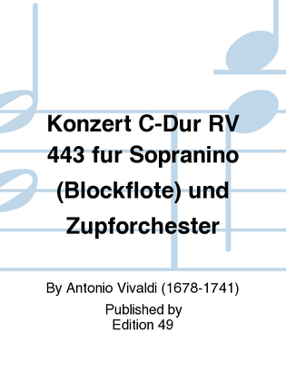Book cover for Konzert C-Dur RV 443 fur Sopranino (Blockflote) und Zupforchester