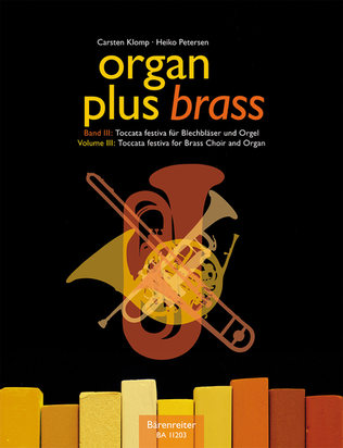 Book cover for organ plus brass, Volume III: Toccata festiva for Brass Choir and Organ