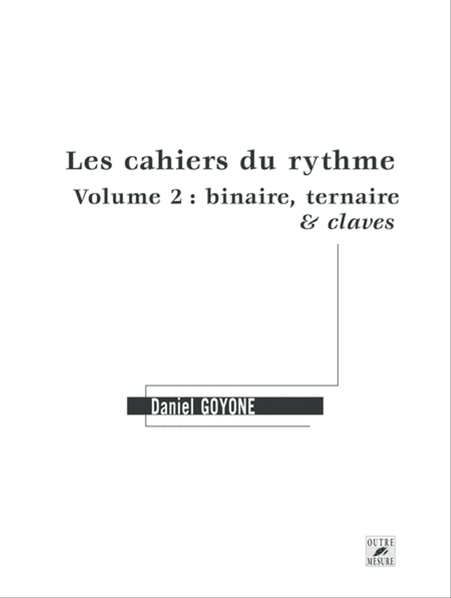 Les Cahiers du rythme - Volume 2: Binaire, ternaire et claves