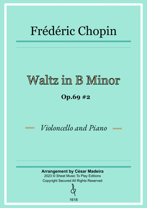 Book cover for Waltz Op.69 No.2 in B Minor by Chopin - Cello and Piano (Full Score and Parts)
