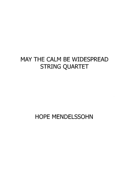 May The Calm Be Widespread String Quartet