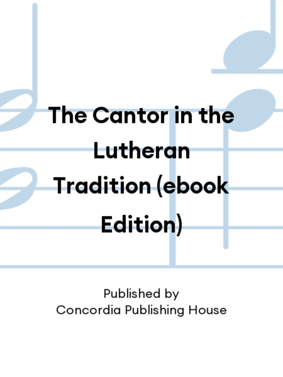 The Cantor in the Lutheran Tradition (ebook Edition) Sacred scores gallery preview page 1