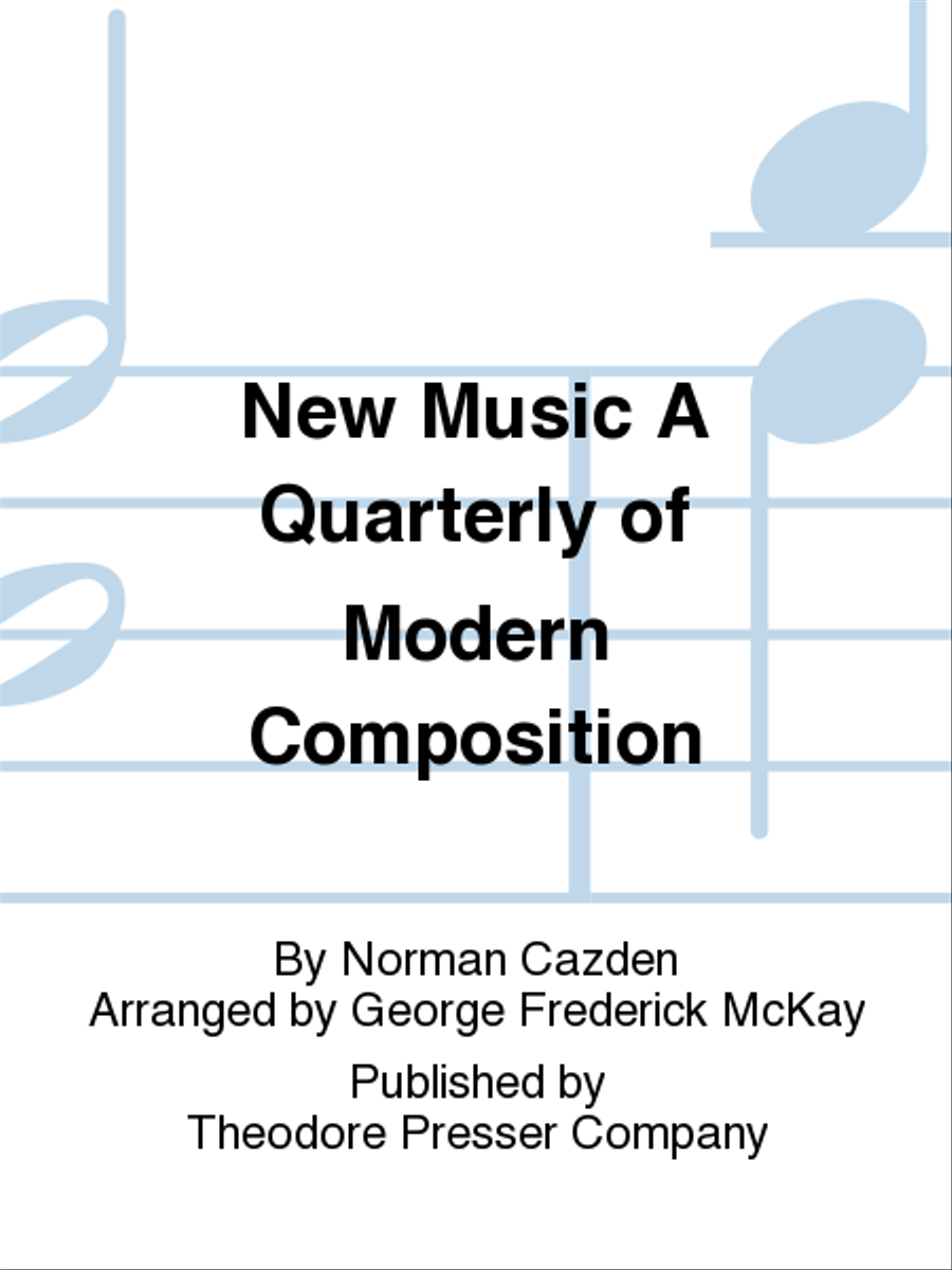 New Music A Quarterly of Modern Composition