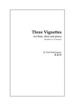 Three Vignettes (for fl, cl, pf)