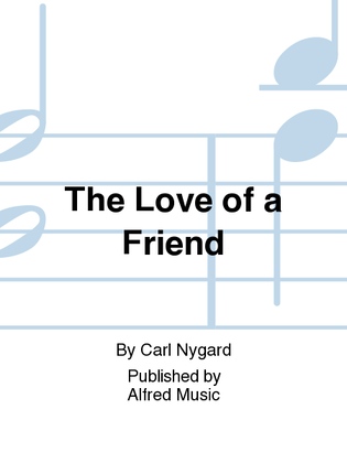 Book cover for The Love of a Friend