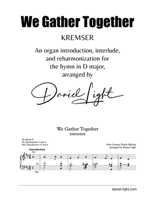 We Gather Together (KREMSER) Introduction, Interlude, & Reharmonization