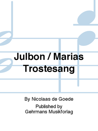 Julbon / Marias Trostesang