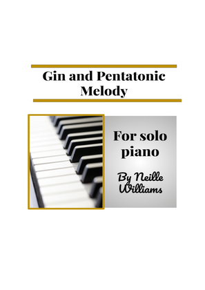 Gin and Pentatonic Melody