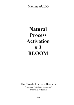 Natural Process Activation #3 BLOOM - for bass flute, contrabass clarinet, piano & drums
