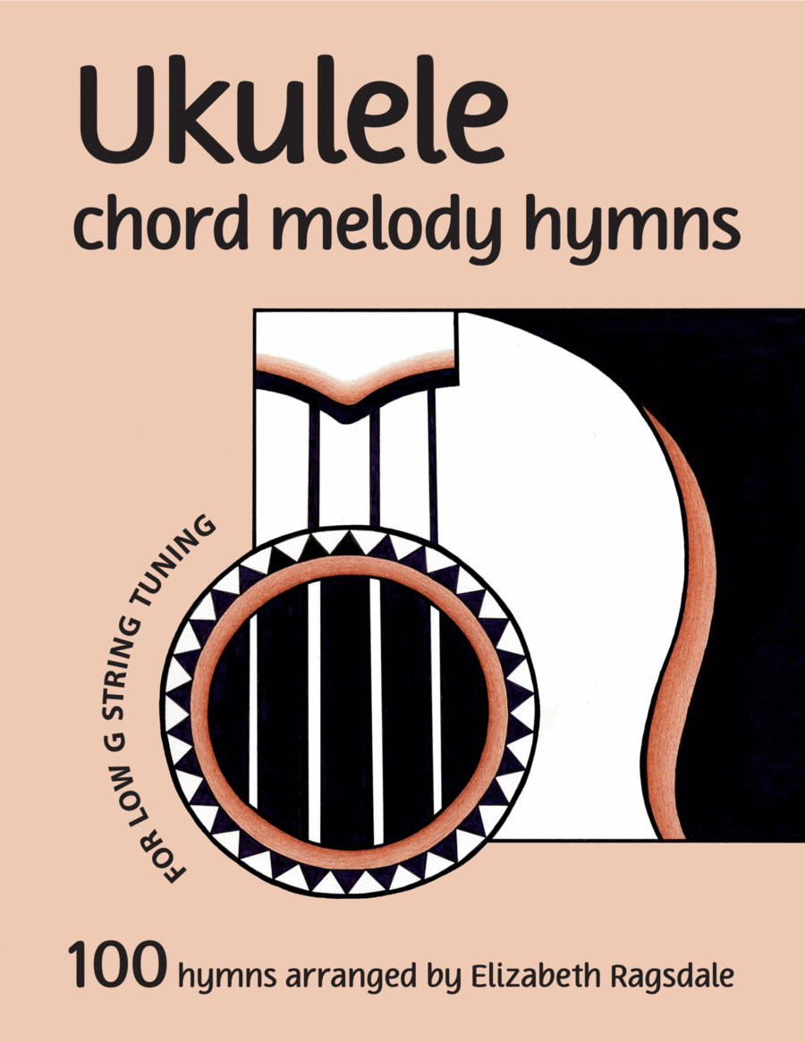 Ukulele Chord Melody Hymns for Low G String Tuning Ukulele scores gallery preview page 1