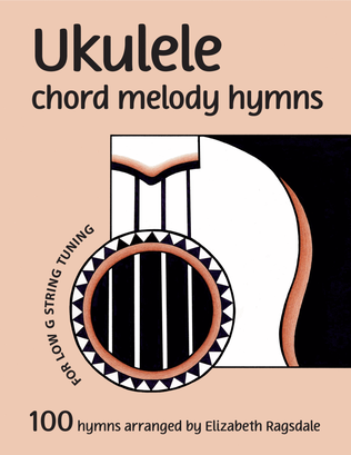 Book cover for Ukulele Chord Melody Hymns for Low G String Tuning