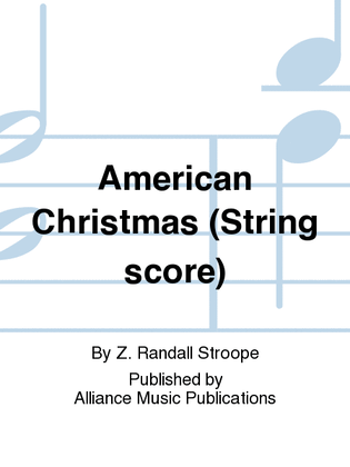 American Christmas/American Rhapsody--string version conductor's score