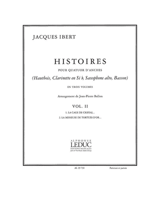 Book cover for Ibert Histoires La Cage/la Meneuse Volume 2 Reed Quartet Score/parts