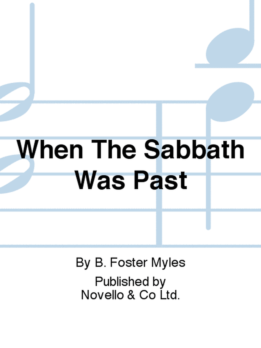 When The Sabbath Was Past