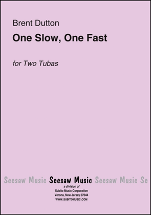 One Slow, One Fast